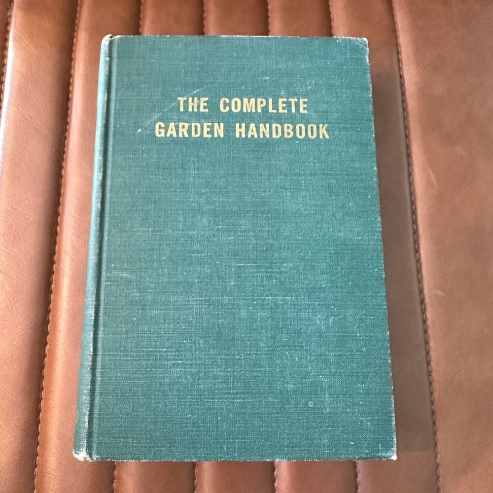 Vintage 1950 The Complete Garden Handbook Simon Pierce Hendrix Elliott Hardcover